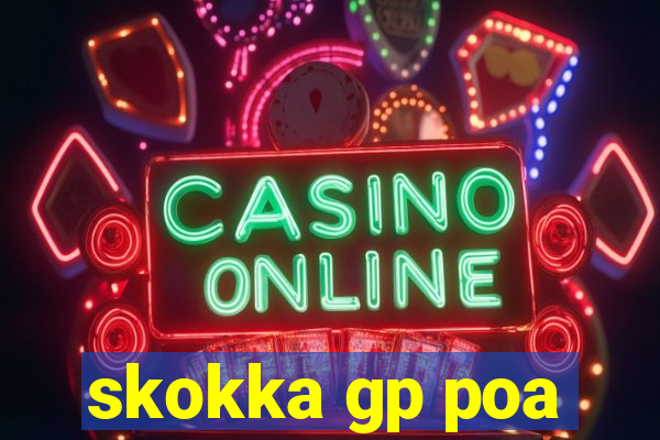 skokka gp poa